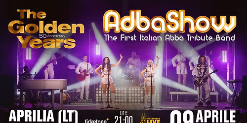 ABBA SHOW "The Golden Years" - Teatro Europa, Aprilia (LT)