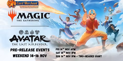 Card Merchant Christchurch - MTG x Avatar: The Last Airbender Pre-release Day 1 