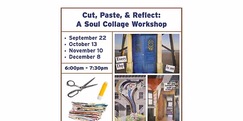 Cut, Paste & Reflect: A Soul Collage Workshop