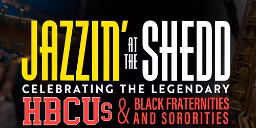HBCU\/D9 Jazzin' at the Shedd