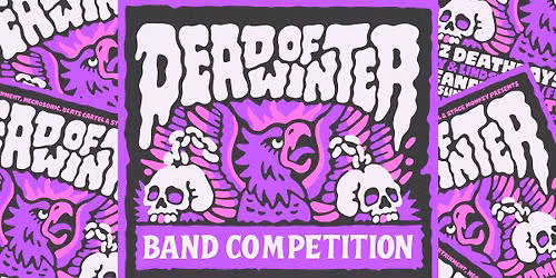 Dead of Winter Festival - 2026 BAND COMPETITION