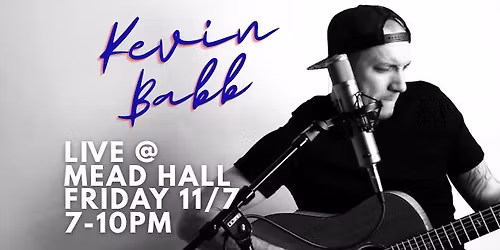 Kevin Babb - Live at Mead Hall