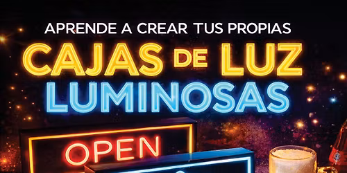 Curso de Fabricaci\u00f3n de Cajas Luminosas, Musica y Pulque