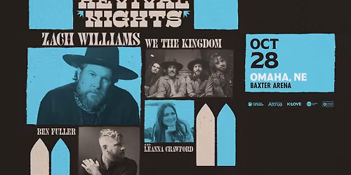 Zach Williams Revival Nights - Omaha, NE