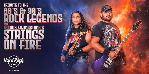 80's & 90's Rock Legends Ft. String on Fire