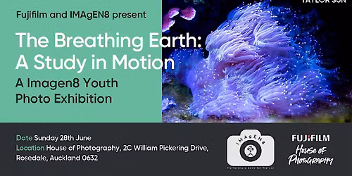 Fujifilm and Imagen8 | THE BREATHING EARTH: A Study in Motion Exhibition