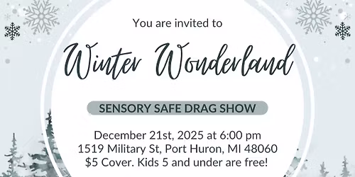 Winter Wonderland: Sensory Safe Drag Show