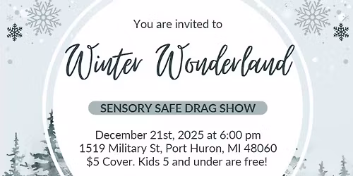 Winter Wonderland: Sensory Safe Drag Show