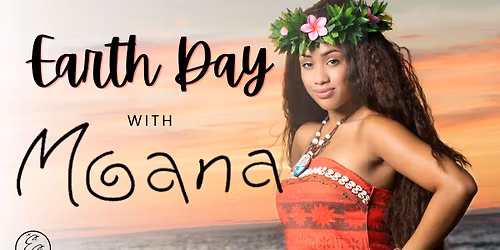 Earth Day with Moana