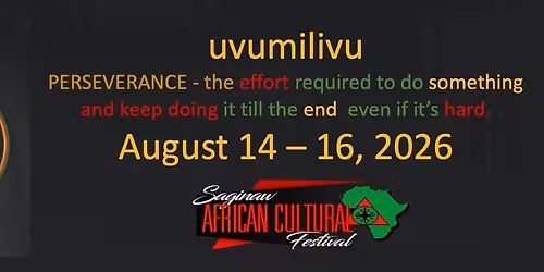 58th Annual Saginaw African Cultural Festival