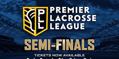 Premier Lacrosse League - Semifinals at Zions Bank Stadium