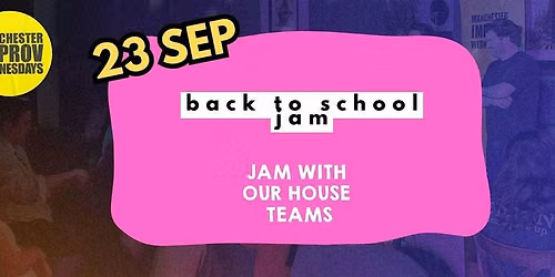 Manchester Improv Wednesdays - Back To School Improv Jam