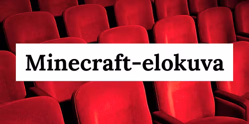 Lasten lauantaileffa: Minecraft-elokuva
