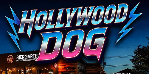 Hollywood Dog - On Stage @ Dog Haus Biergarten