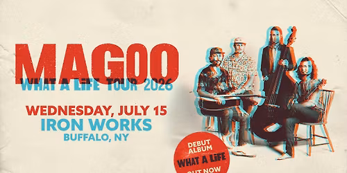 Magoo: "What a Life" Tour at Buffalo Iron Works | JULY 15