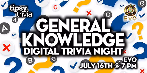 Edmonton: EVO - General Knowledge Digital Trivia - Jul 16, 7pm