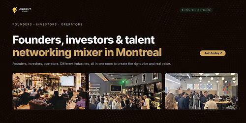 Startup Networking Montreal: Founders, Investors & Talent Mixer