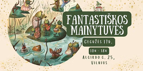 Fantasti\u0161kos mainytuv\u0117s!