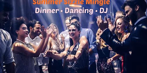 Summer Sizzle Mingle Dinner \u2022 Dancing \u2022 DJ \u266b Singles 40s 50s 60s Nassau
