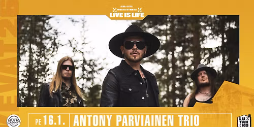 Live is Life: Antony Parviainen Trio \/ Musta Kynnys