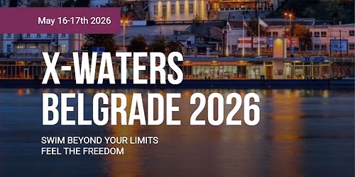 X-WATERS BELGRADE 2026