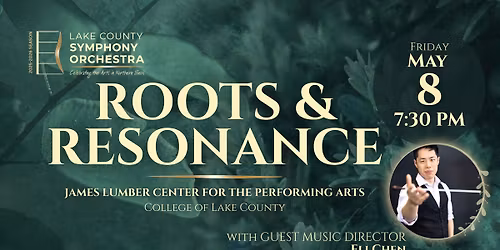 Roots & Resonance \u2014 Lake County Symphony Orchestra Spring Concert
