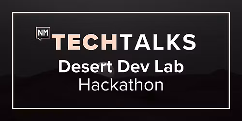 Desert Dev Lab 2026 Demos & Networking