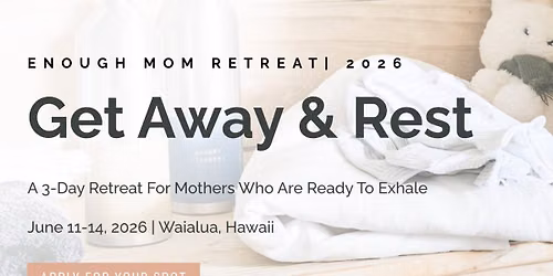 Enough Mom Retreat