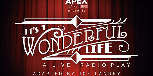 Its A Wonderful Life - A Live Radio Play at ASU Kerr Cultural Center