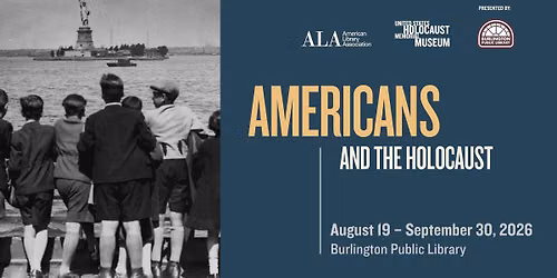 Americans and the Holocaust- An Exhibition from the United States Holocaust Memorial Museum.