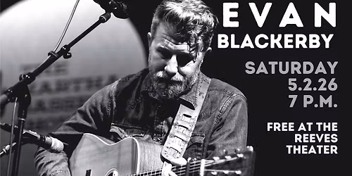 Evan Blackerby FREE at the Reeves