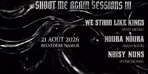 SMA Sessions III: We Stood Like Kings I Nouba Nouba I Noisy Nuns