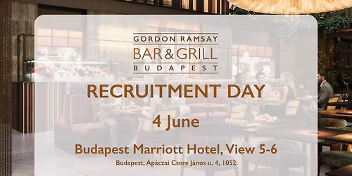 Gordon Ramsay Bar & Grill Budapest | Recruitment Day