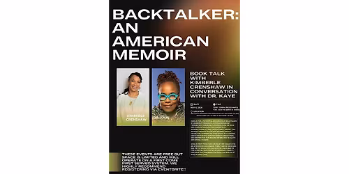 Dr. Kimberl\u00e9 Crenshaw in conversation with Dr. Kaye: BACKTALKER