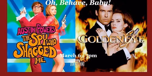 AUSTIN POWERS: THE SPY WHO SHAGGED ME & GOLDENEYE