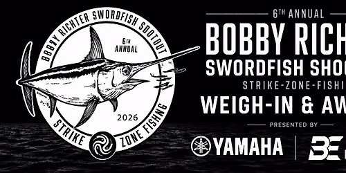 6th Annual Bobby Richter Swordfish Shootout Weigh-In & Awards Party