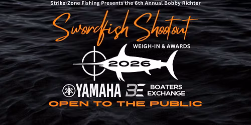 6th Annual Bobby Richter Swordfish Shootout Weigh-In & Awards Party