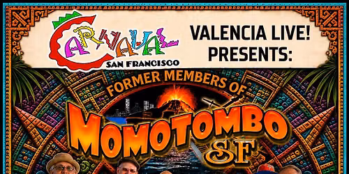 Valencia Live Presents Momotombo-SF Featuring Original & Former Members of Malo & Santana!