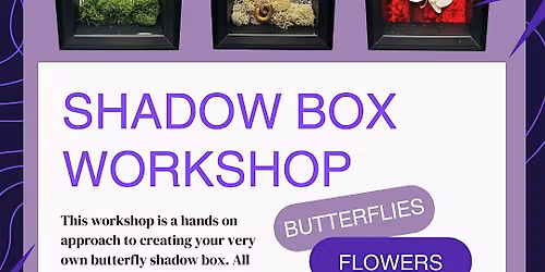 Shadow Box Workshop