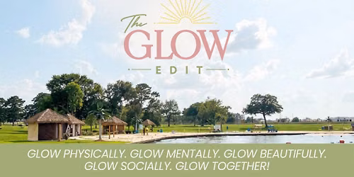 The Glow Edit