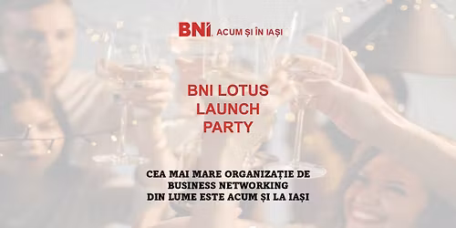 BNI LOTUS - EVENIMENT DE LANSARE