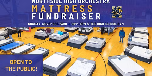 Northside High Orchestra Mattress Fundraiser