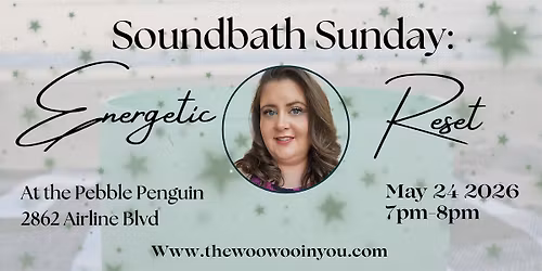 Soundbath Sunday: An Energetic Reset