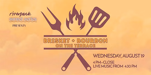 Brisket + Bourbon on the Terrace
