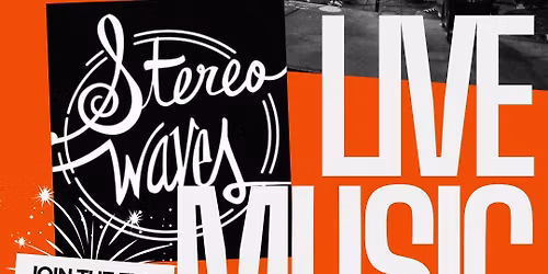 Stereo Waves LIVE at Harp & Crown