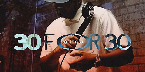 30 for 30: COMPLETD B2B DJ MIA