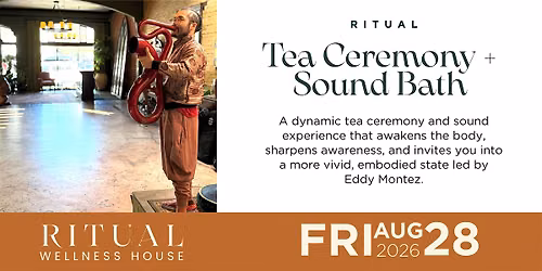 Tea Ceremony + Sound Bath Expereince