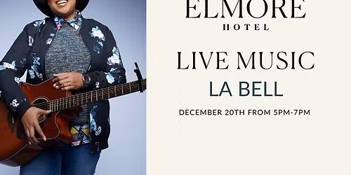 Elmore Evenings: Music from La Bell