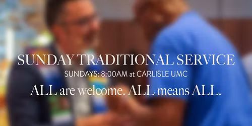 Sunday Worship - 8:00am Traditional Service