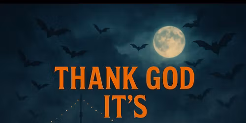 Thank God it's Halloween